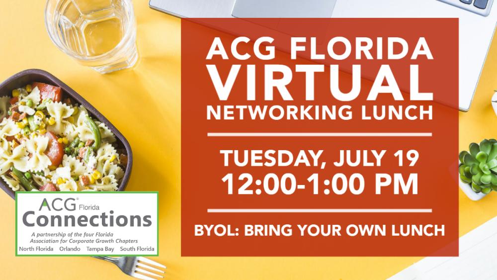 ACG Florida Virtual Networking Lunch ACG Florida Capital Connection